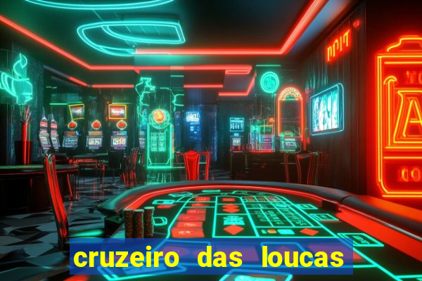 cruzeiro das loucas filme completo dublado superflix